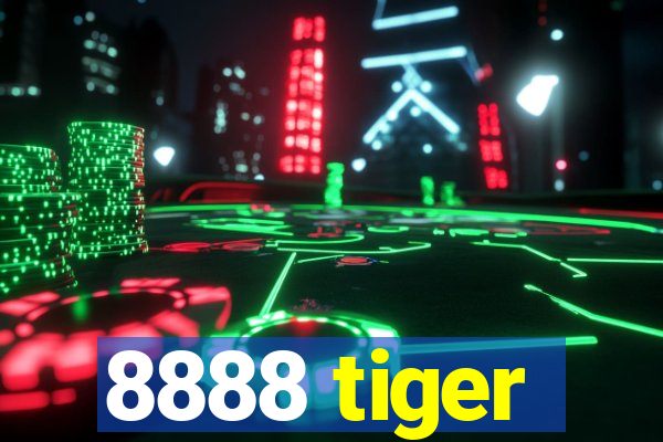 8888 tiger